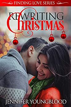 Rewriting Christmas by Jennifer Youngblood