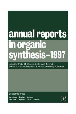 Annual Reports in Organic Synthesis 1997 by 