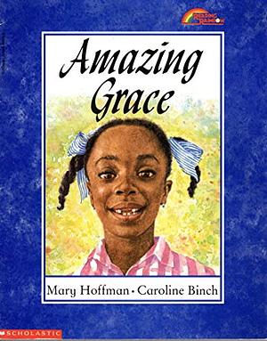 Amazing Grace by Mary Hoffman, Caroline Binch