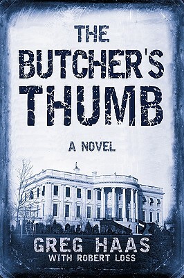 The Butcher's Thumb by Robert Loss, Greg Haas