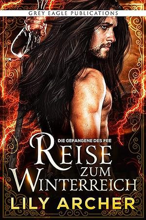 Reise zum Winterreich by Lily Archer