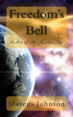 Freedom's Bell by Marcus Johnson