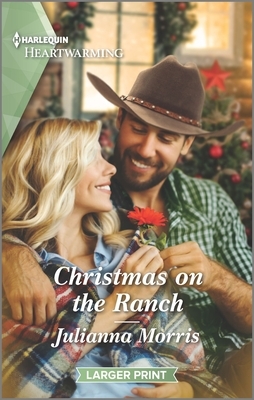Christmas on the Ranch: A Clean Romance by Julianna Morris