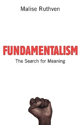 Fundamentalism: The Search for Meaning by Malise Ruthven