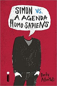 Simon vs. a Agenda Homo Sapiens by Becky Albertalli