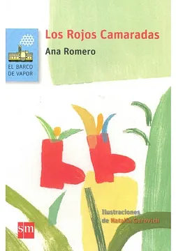 Los rojos camaradas by Ana Romero