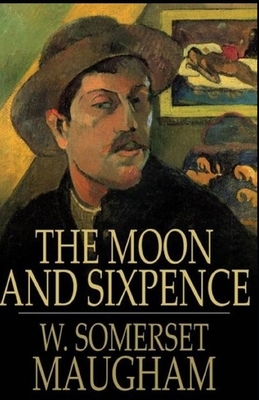 The Moon and Sixpence Illustrated by W. Somerset Maugham