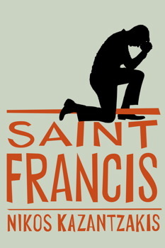 Saint Francis by Nikos Kazantzakis