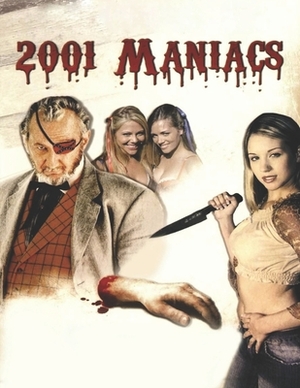 2001 Maniacs: Screenplay by Cedric Thompson