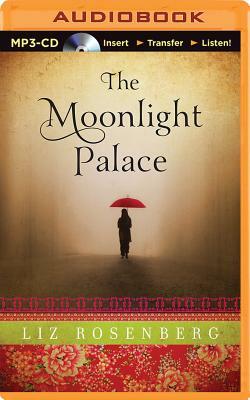 The Moonlight Palace by Liz Rosenberg
