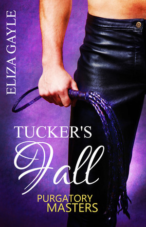 Tucker's Fall by Eliza Gayle