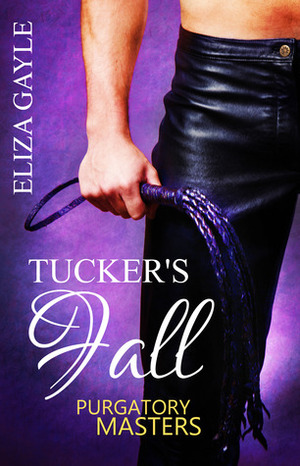 Tucker's Fall by Eliza Gayle