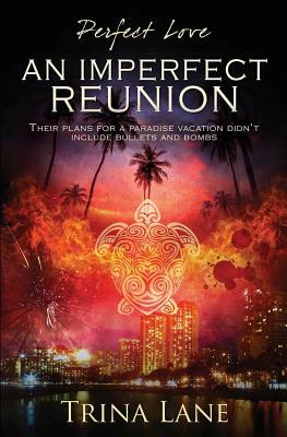 An Imperfect Reunion by Trina Lane