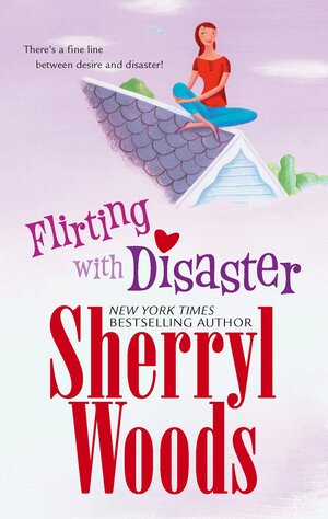 Flirting with Disaster by Sherryl Woods