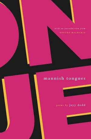 Mannish Tongues by Jayy Dodd