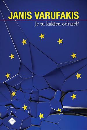 Je tu kakšen odrasel?: moj boj z evropskim globokim establišmentom by Yanis Varoufakis