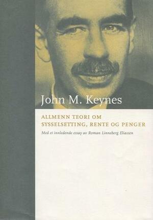 Allmenn teori om sysselsetting, rente og penger by John Maynard Keynes