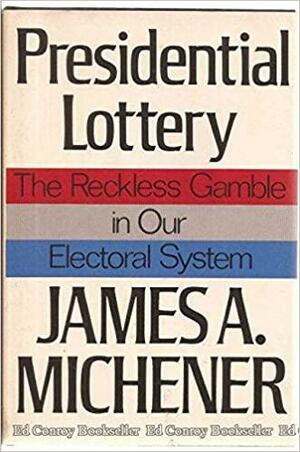 Presidential Lottery by James A. Michener