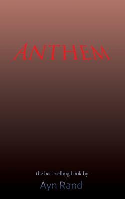 Anthem by Ayn Rand