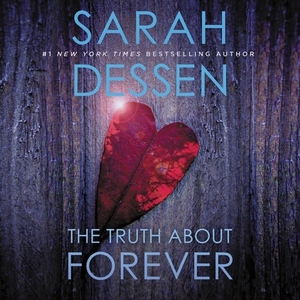 The Truth about Forever by Sarah Dessen