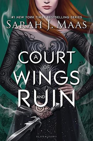 A Court of Wings and Ruin by Sarah J. Maas