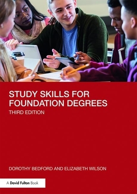 Study Skills for Foundation Degrees by Elizabeth Wilson, Dorothy Bedford