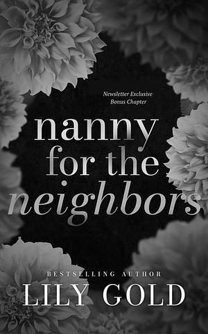 Nanny for the Neighbors - Newsletter Exclusive by Lily Gold