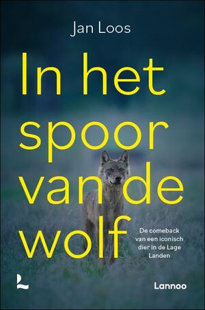 In het spoor van de wolf by Jan Loos