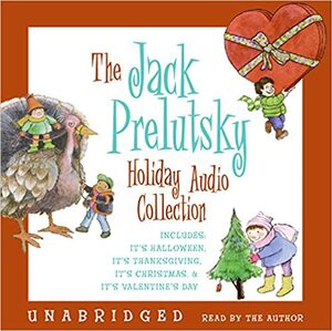 The Jack Prelutsky Holiday CD Audio Collection by Jack Prelutsky