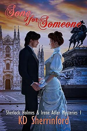 Song for Someone by K.D. Sherrinford, K.D. Sherrinford