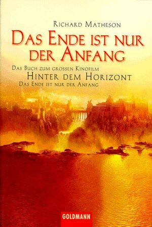 Das Ende ist nur der Anfang by Edda Petri, Elke Iheukumere, Richard Matheson