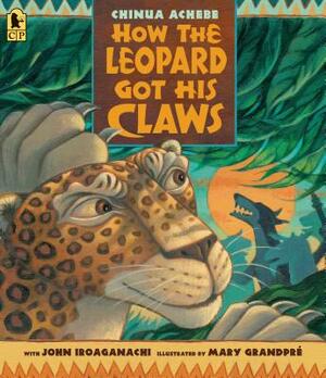 How the Leopard Got His Claws by Chinua Achebe