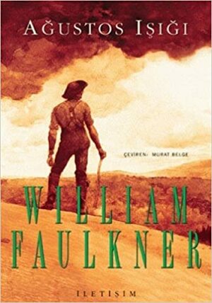 Ağustos Işığı by William Faulkner