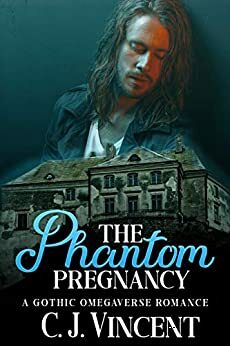 The Phantom Pregnancy by C.J. Vincent