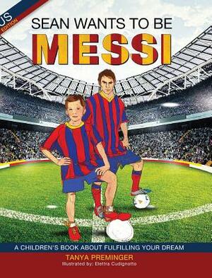 Sean Wants to be Messi by Tanya Preminger