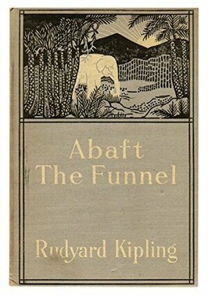 Abaft the Funnel by Rudyard Kipling