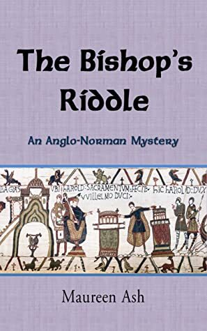 The Bishop's Riddle (Anglo-Norman Mysteries Book 3) by Maureen Ash