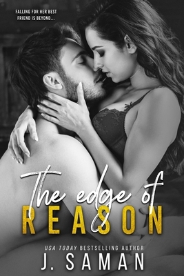 The Edge of Reason by J. Saman