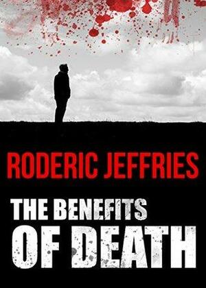 The Benefits of Death by Roderic Jeffries