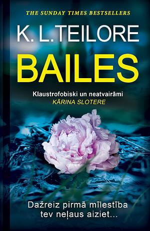 Bailes by C.L. Taylor