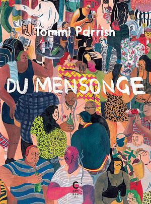 Du mensonge by Tommi Parrish