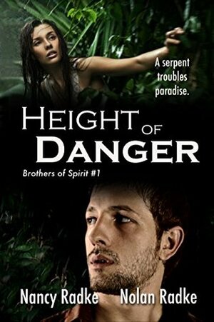 Height of Danger by Nolan Radke, Nancy Radke