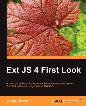 Ext Js 4 First Look by Loiane Groner