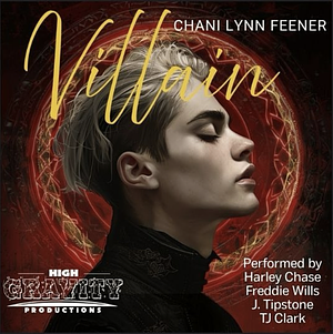 Villain by Chani Lynn Feener