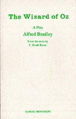 The Wizard of Oz by Alfred Bradley