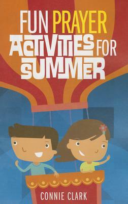 Fun Prayer Activities for Summer by Connie Clark