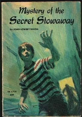Mystery of the secret stowaway by Joan Lowery Nixon