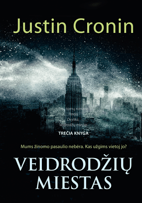 Veidrodžių miestas by Justin Cronin