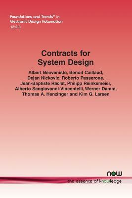 Contracts for System Design by Dejan Nickovic, Benoit Caillaud, Albert Benveniste