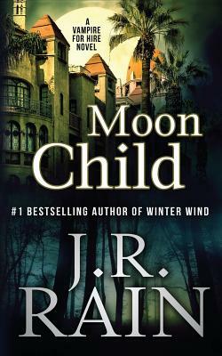 Moon Child by J.R. Rain